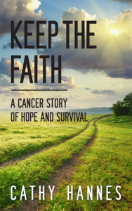Keep the Faith - a cancer story of hope and survival
